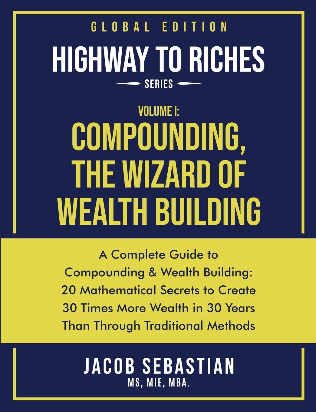 COMPOUNDING, THE WIZARD OF WEALTH BUILDING