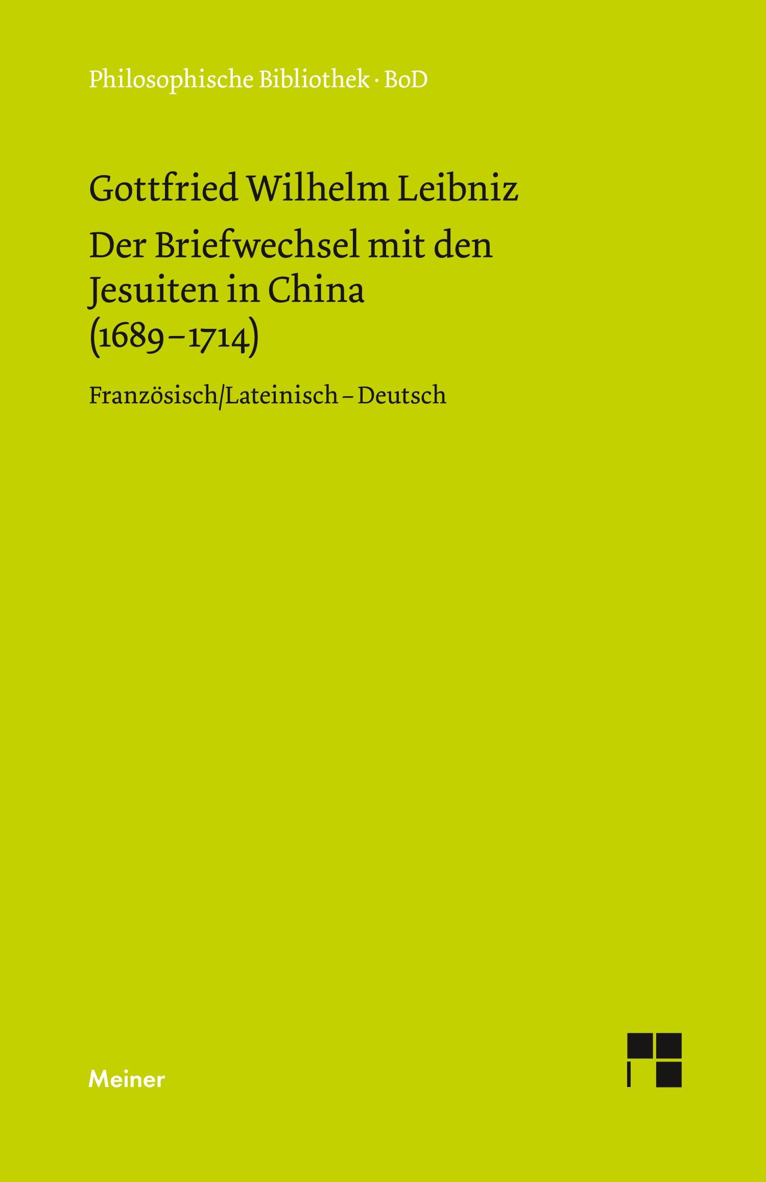 Der Briefwechsel mit den Jesuiten in China (1689¿1714)