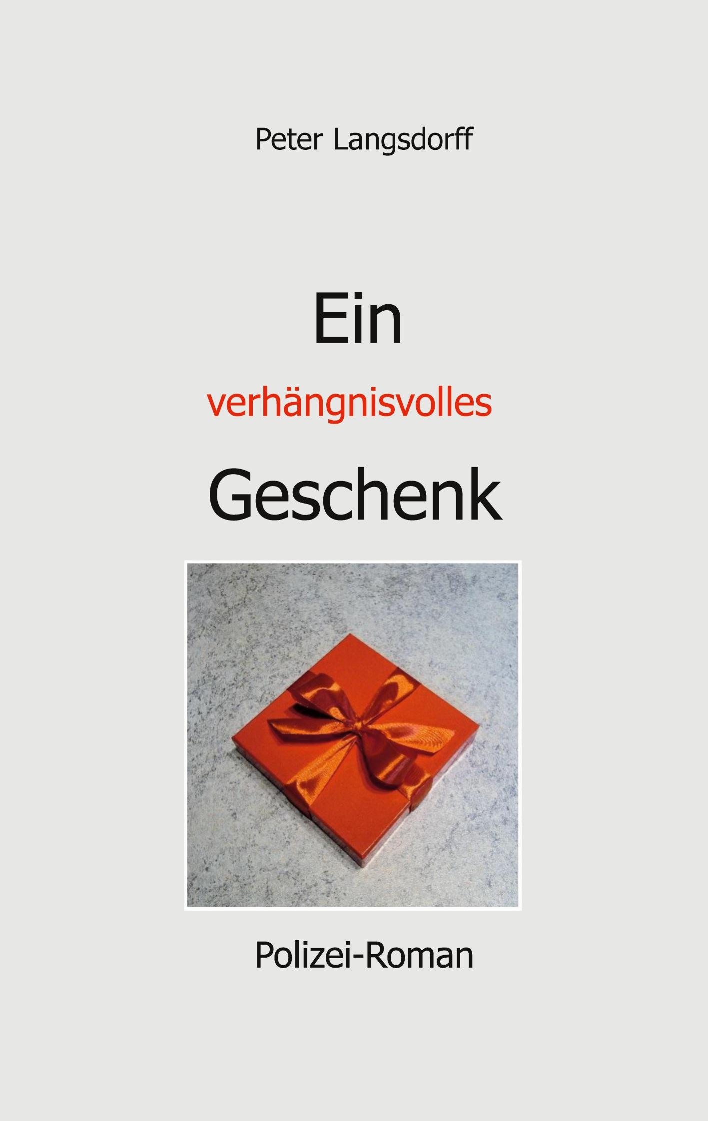 Ein verhängnisvolles Geschenk