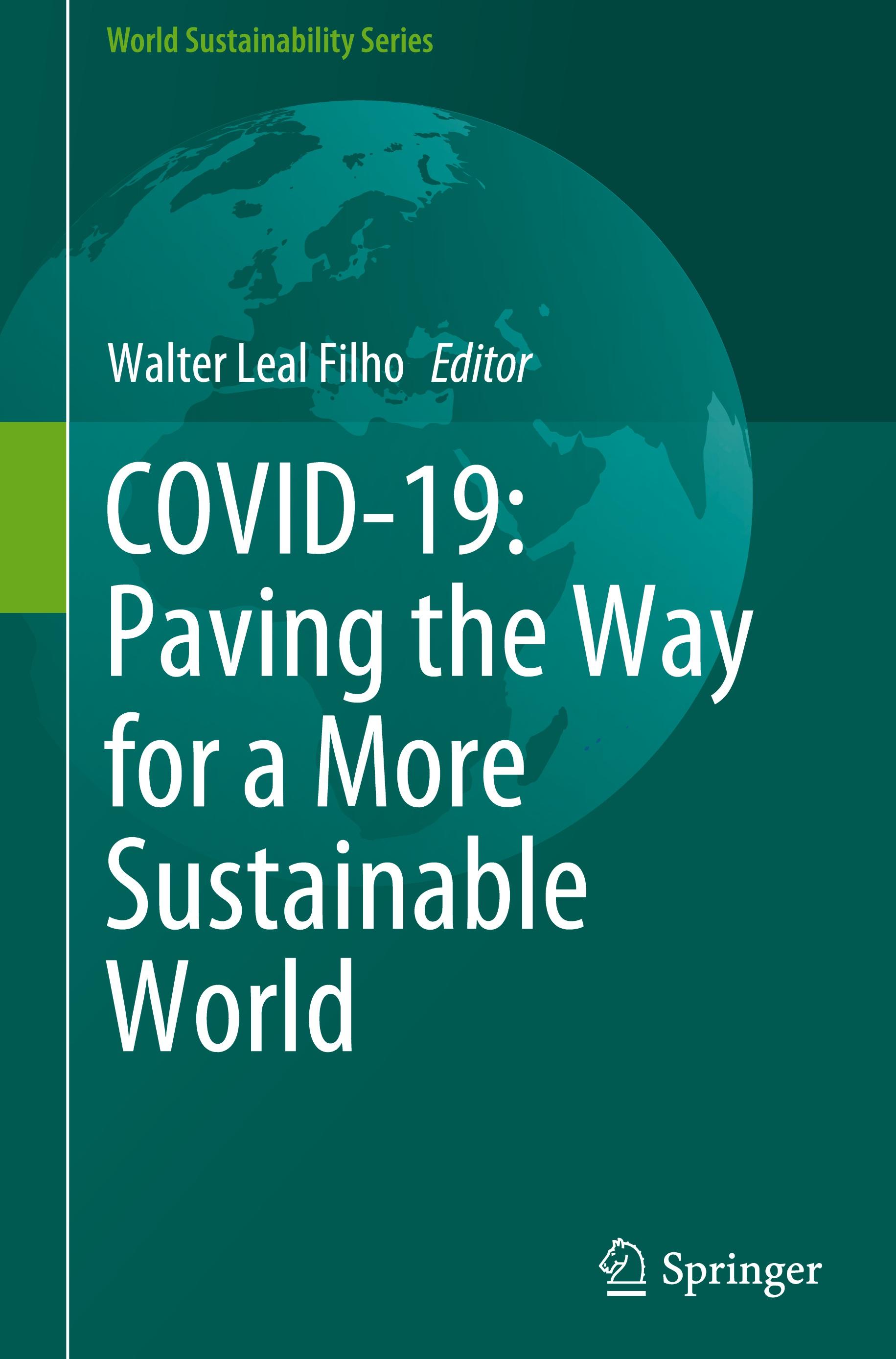 COVID-19: Paving the Way for a More Sustainable World