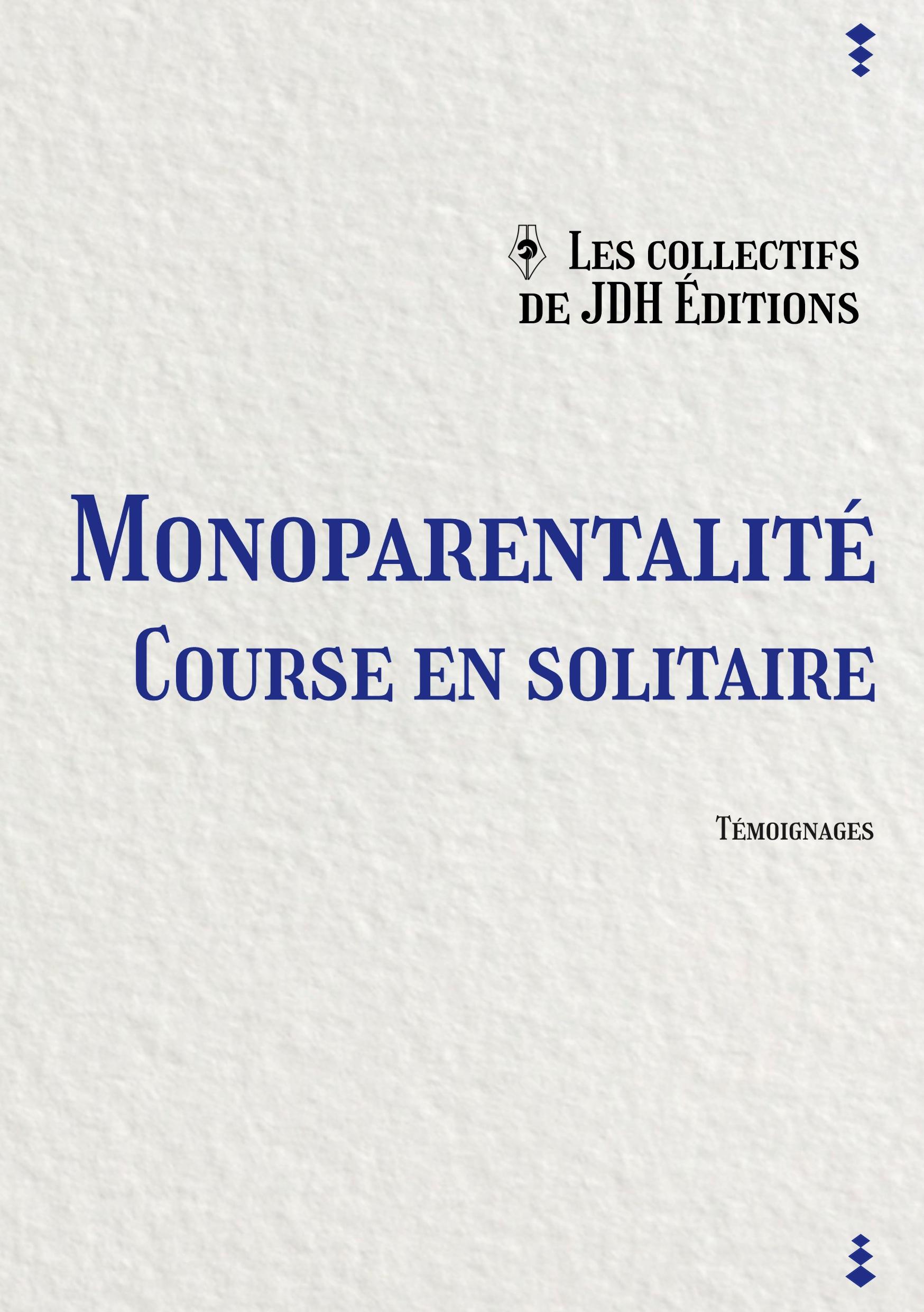 Monoparentalité, course en solitaire