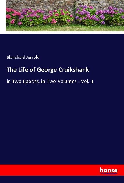 The Life of George Cruikshank