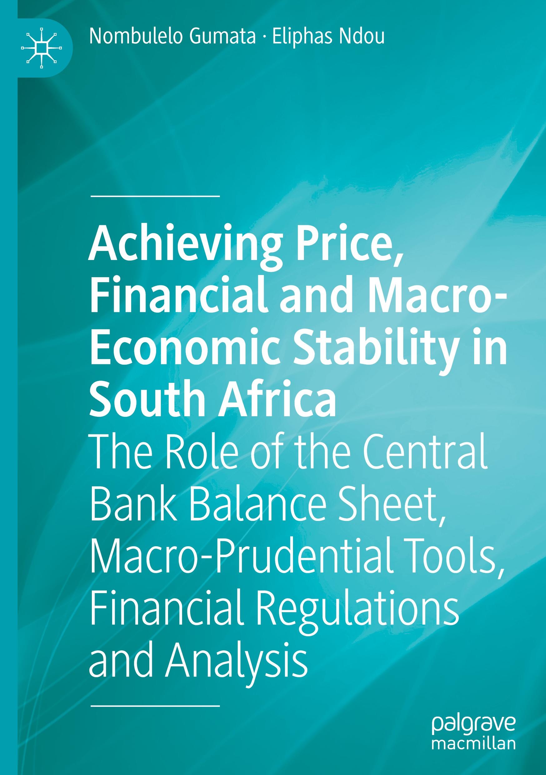 Achieving Price, Financial and Macro-Economic Stability in South Africa