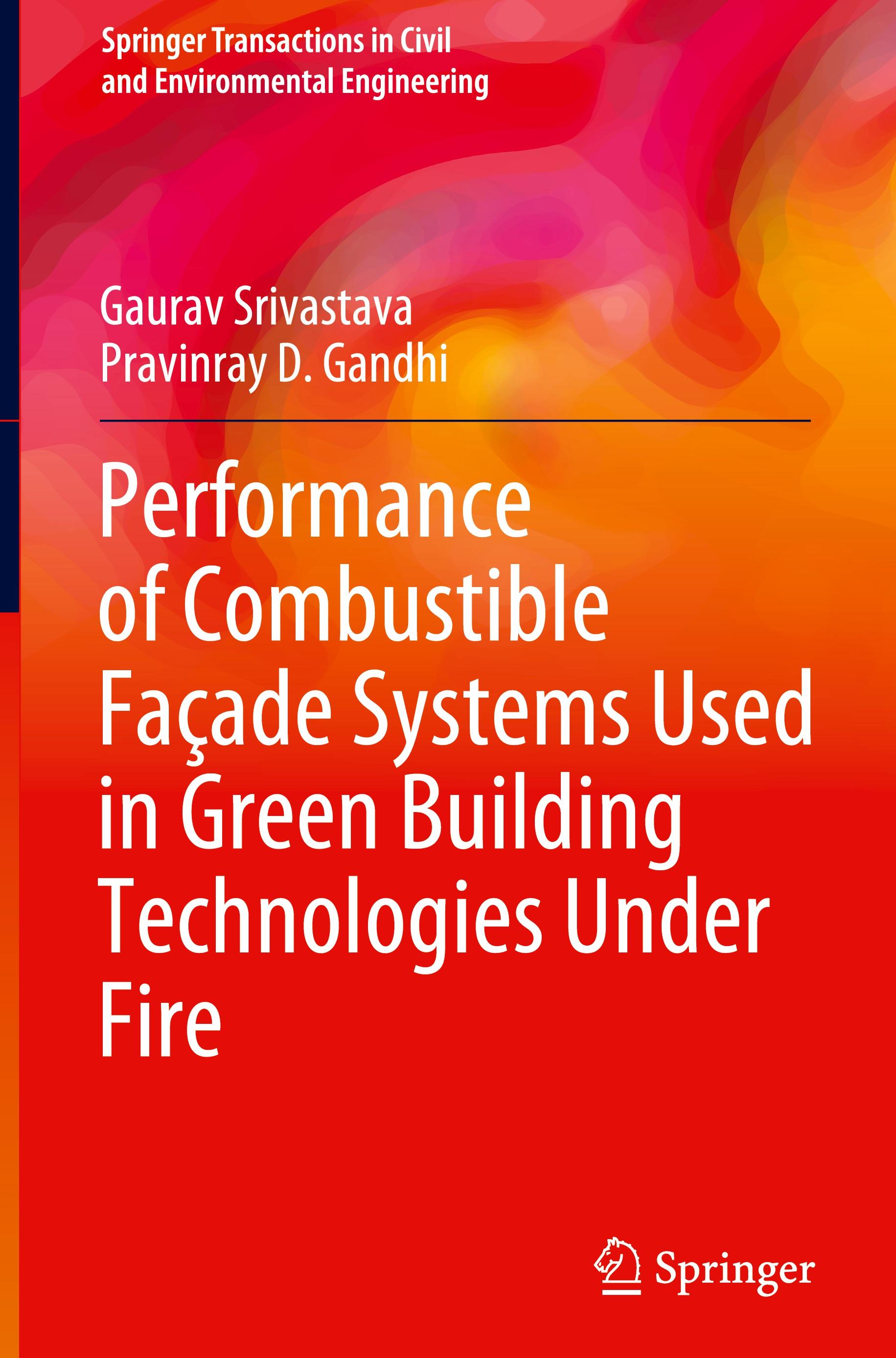 Performance of Combustible Façade Systems Used in Green Building Technologies Under Fire