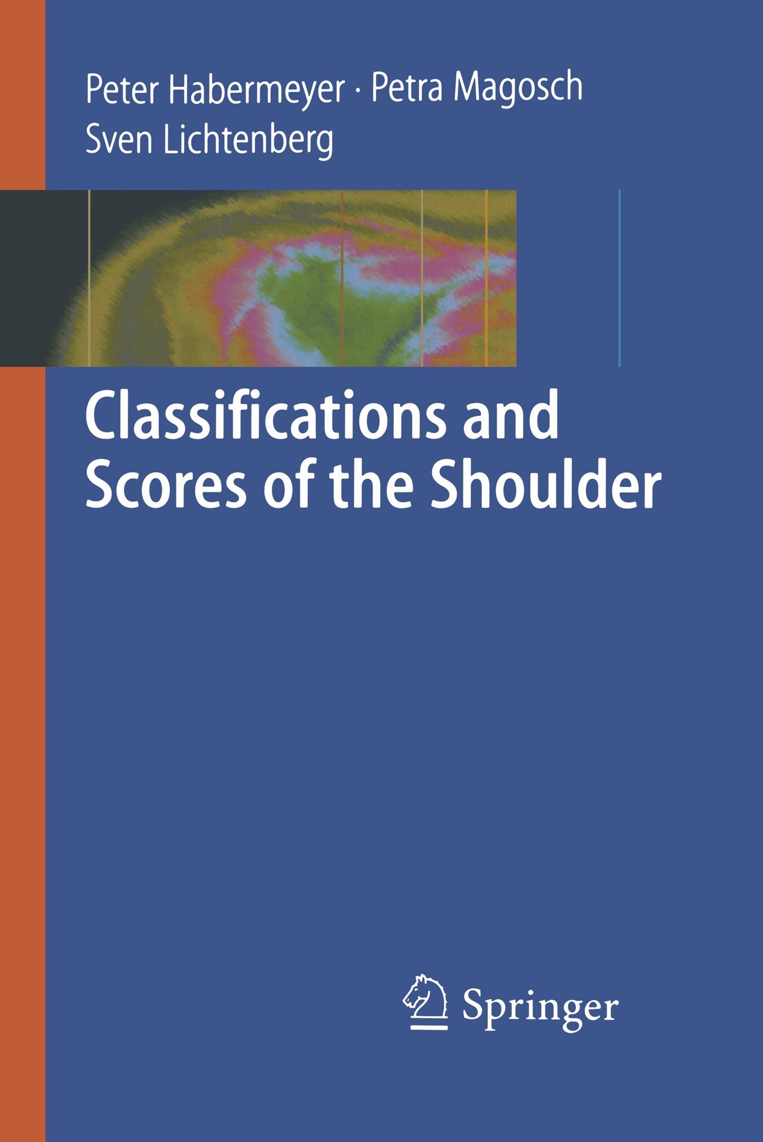 Classifications and Scores of the Shoulder