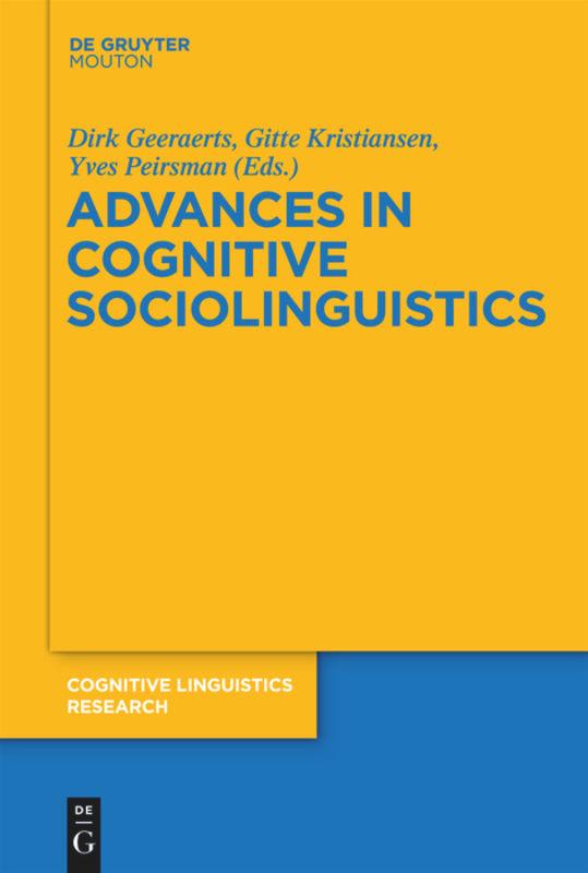 Advances in Cognitive Sociolinguistics