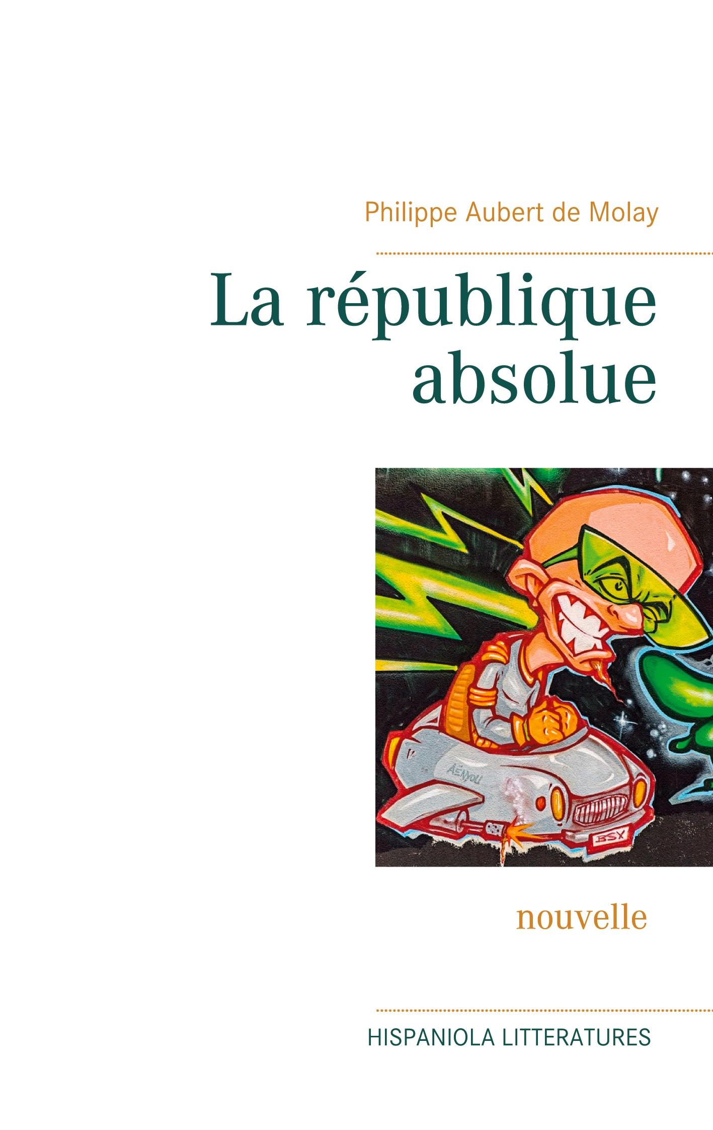 La république absolue