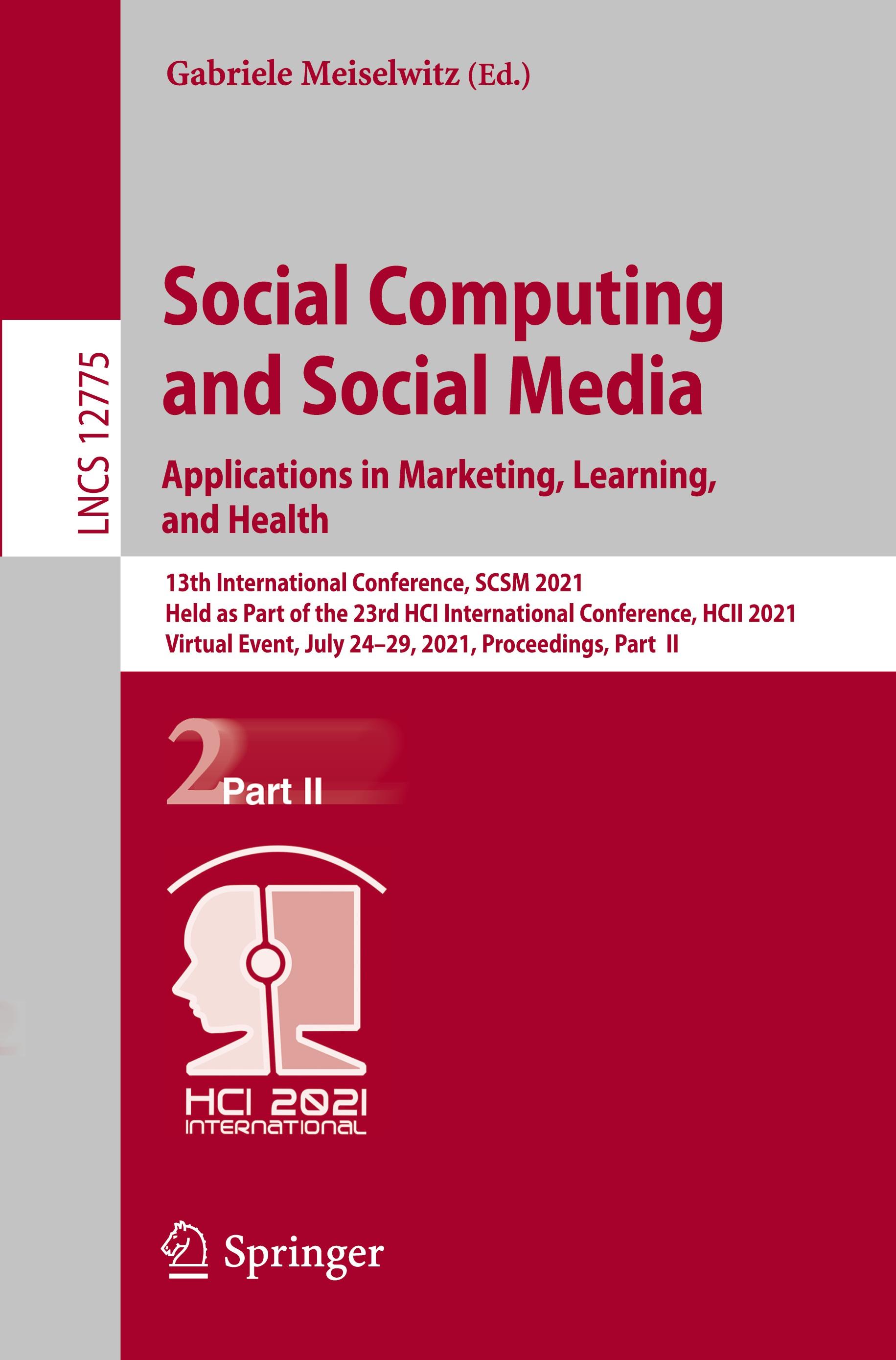 Social Computing and Social Media: Applications in Marketing, Learning, and Health