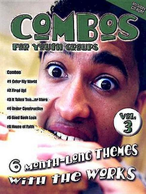 Combos for Youth Groups #3: Six More 1-Month Themes with the Works [With CD-ROM]