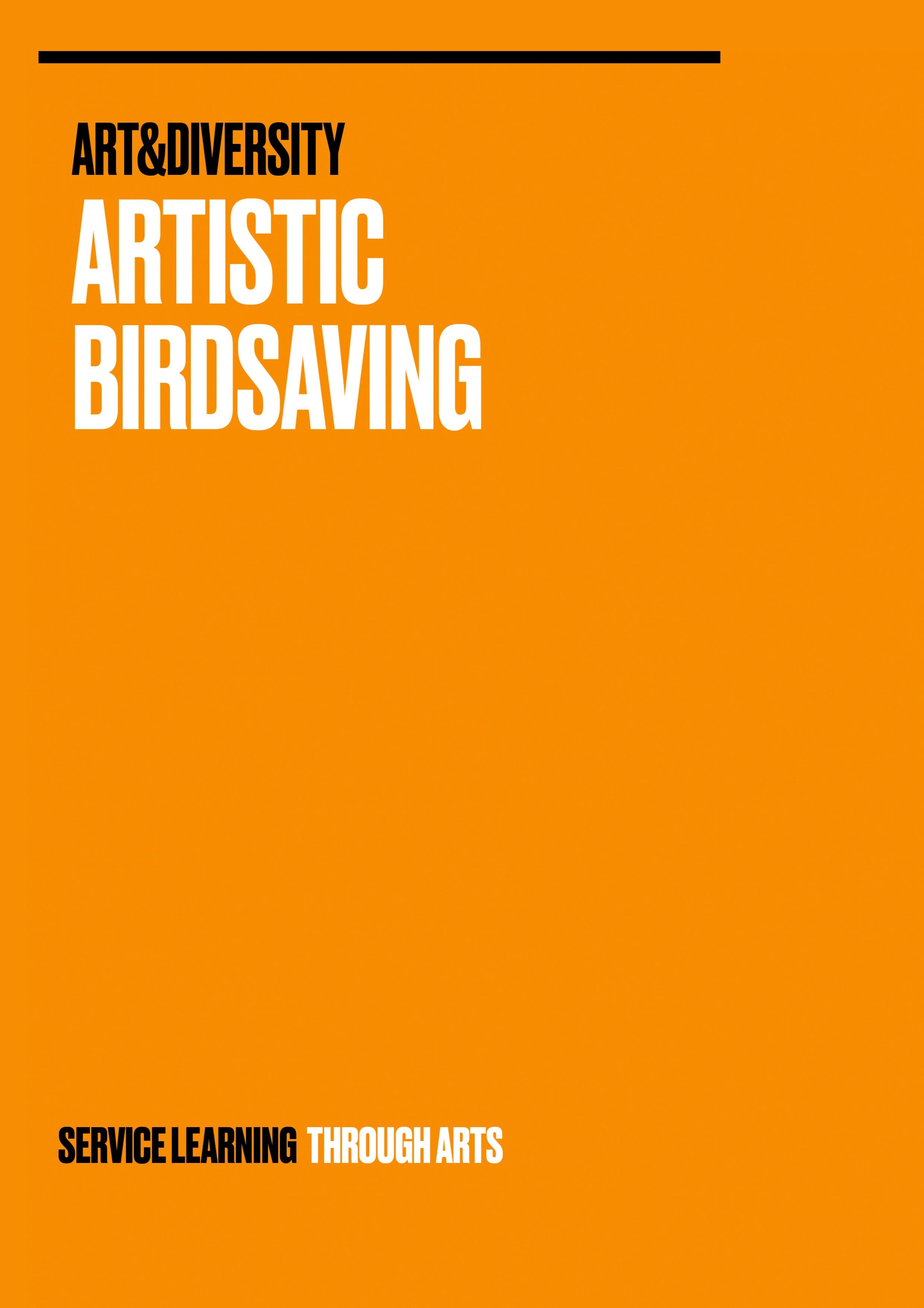 Artistic Birdsaving - SERVICE LEARNING THROUGH ARTS