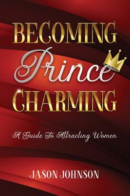 Becoming Prince Charming