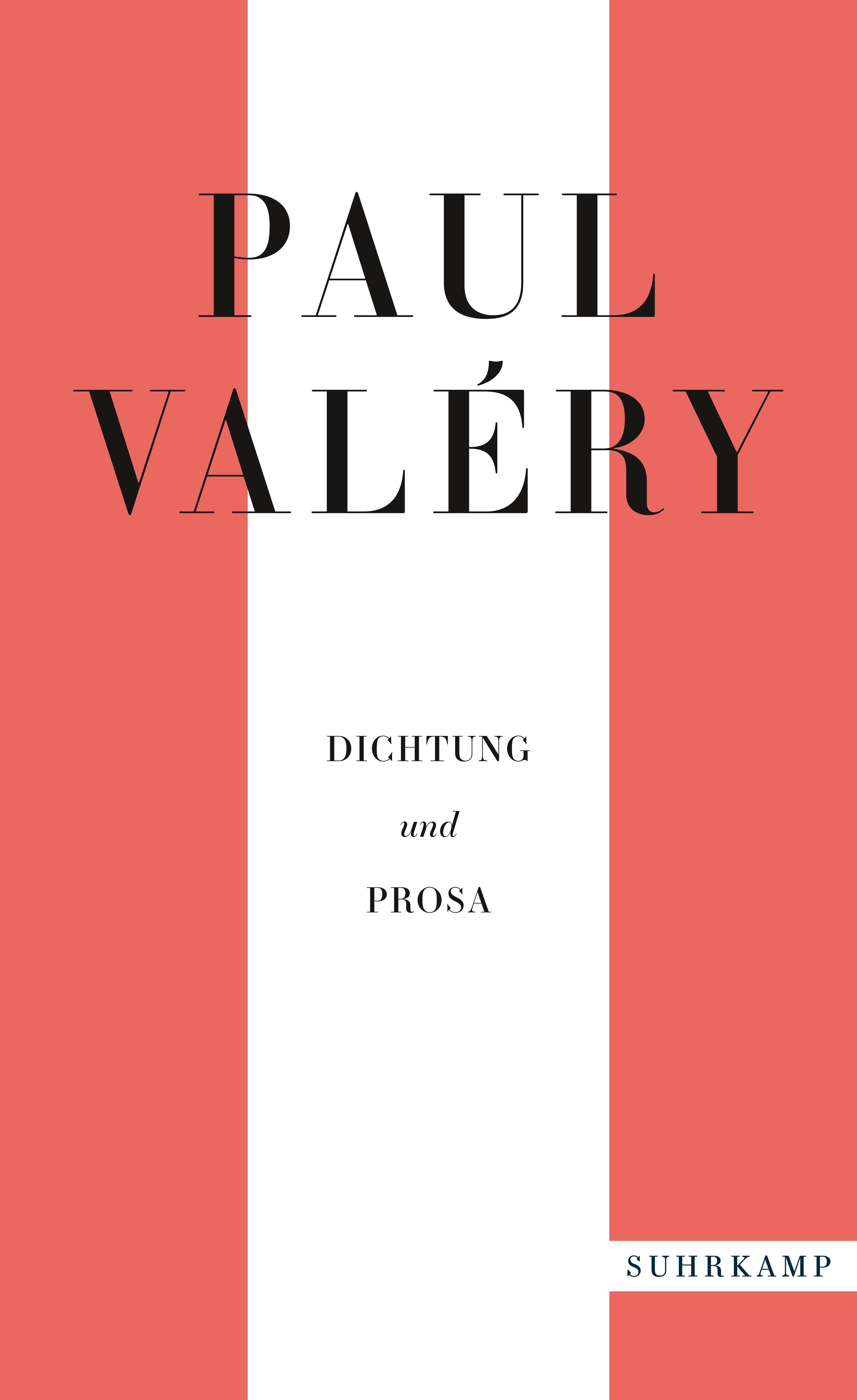 Paul Valéry: Dichtung und Prosa