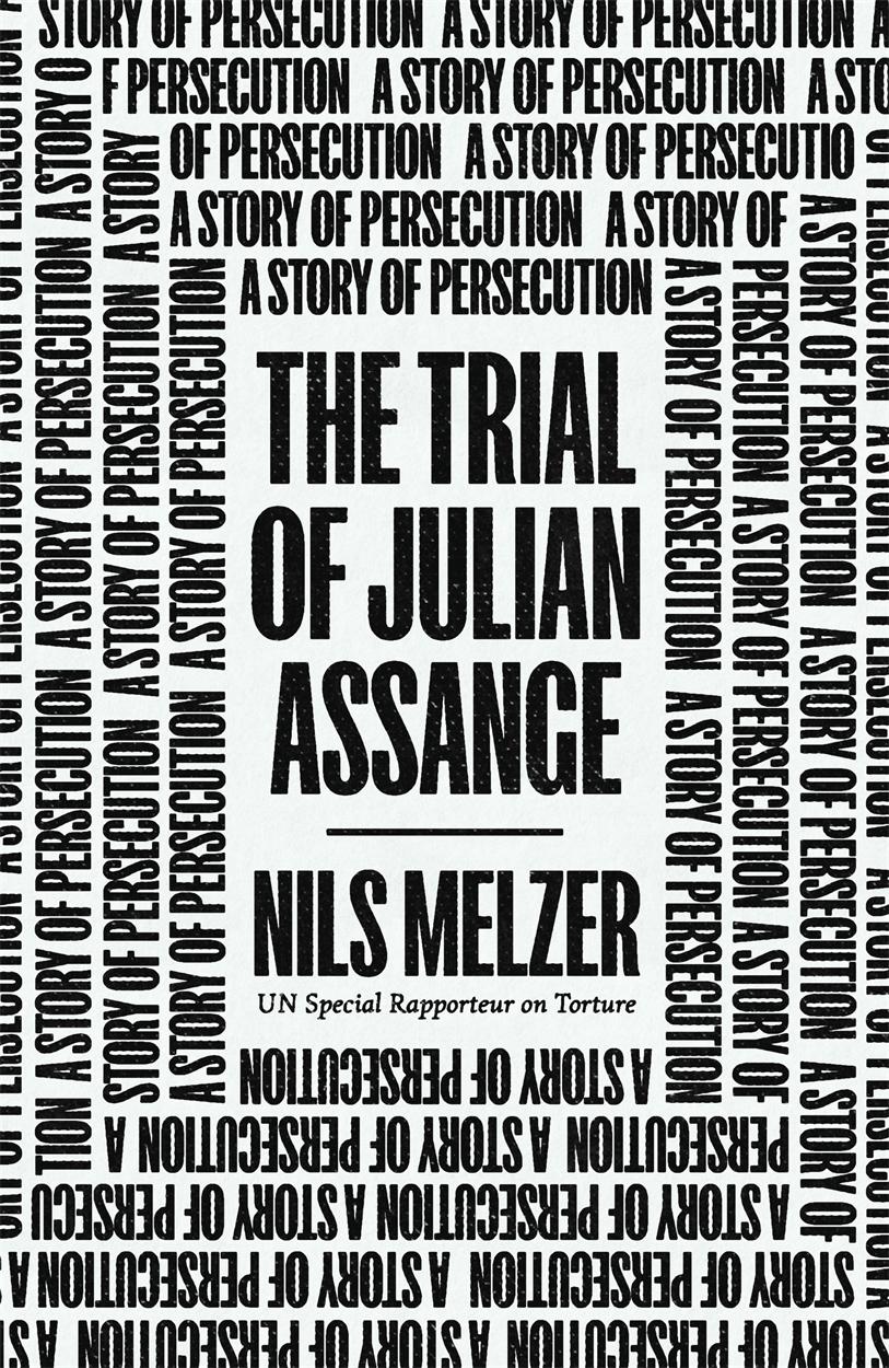 The Trial of Julian Assange: A Story of Persecution