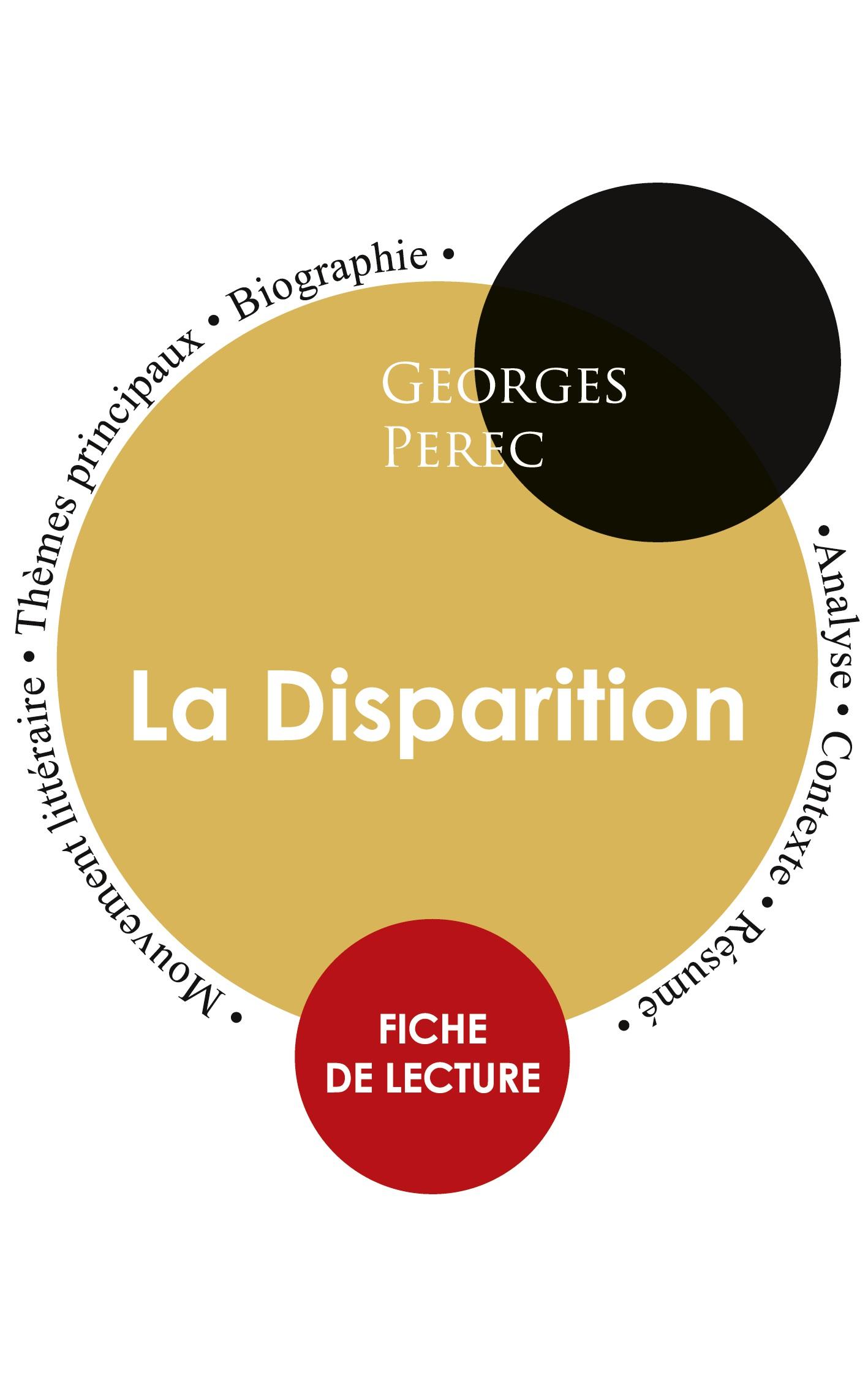 Fiche de lecture La Disparition (Étude intégrale)