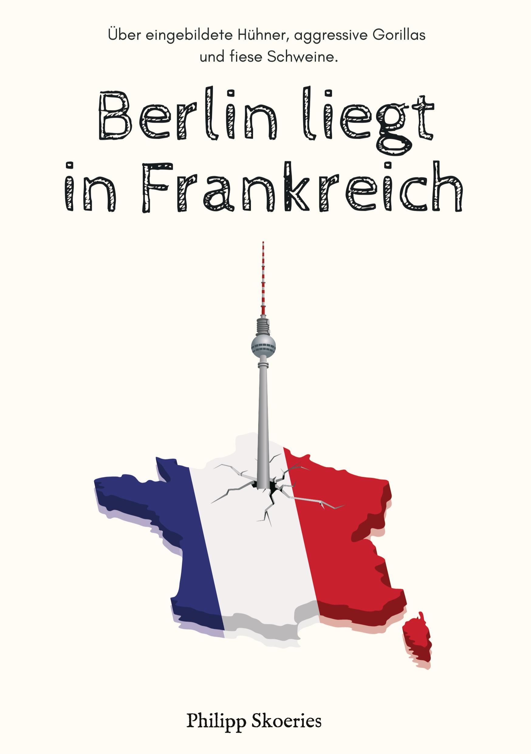 Berlin liegt in Frankreich