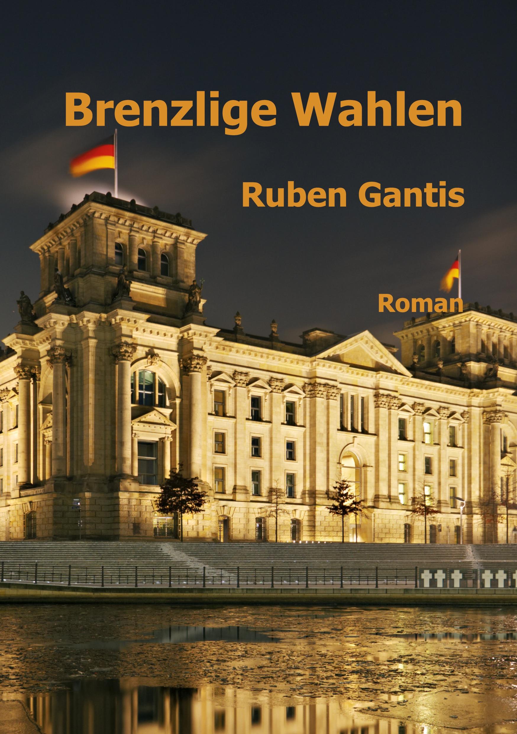 Brenzlige Wahlen