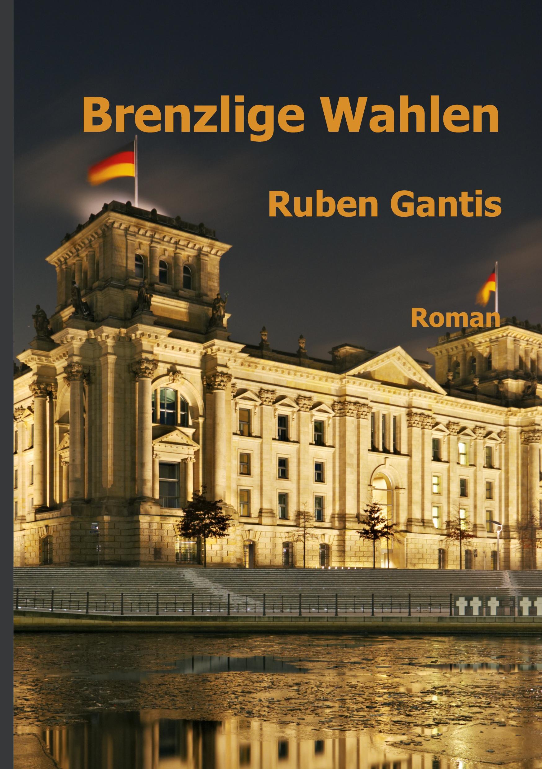 Brenzlige Wahlen