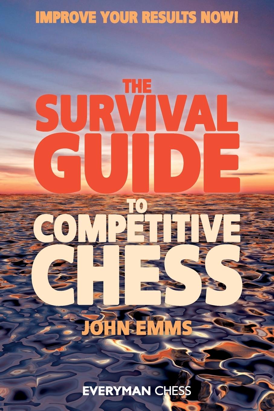 The Survival Guide to Competitive Chess