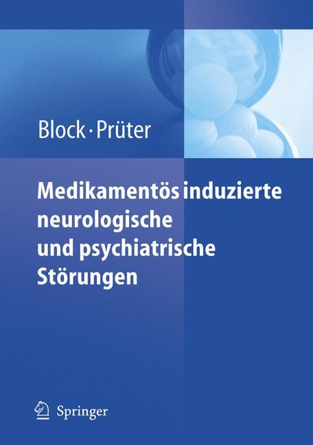 Medikamentös induzierte neurologische und psychiatrische Störungen