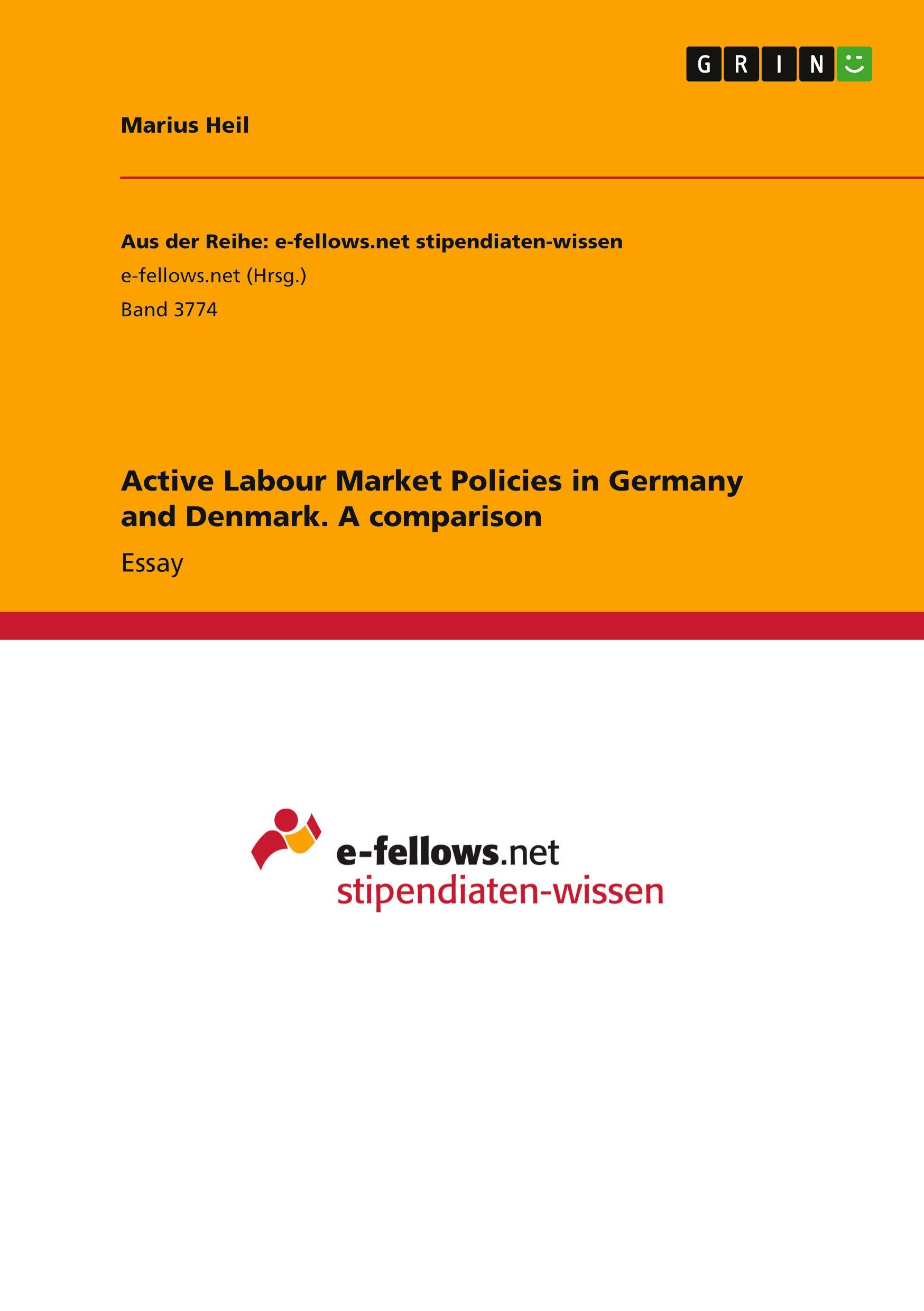 Active Labour Market Policies in Germany and Denmark. A comparison