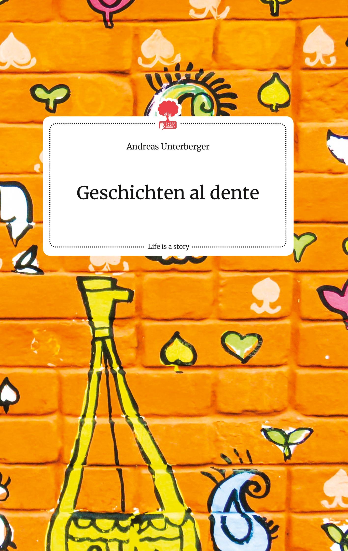 Geschichten al dente. Life is a Story - story.one