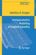 Semiparametric Modeling of Implied Volatility