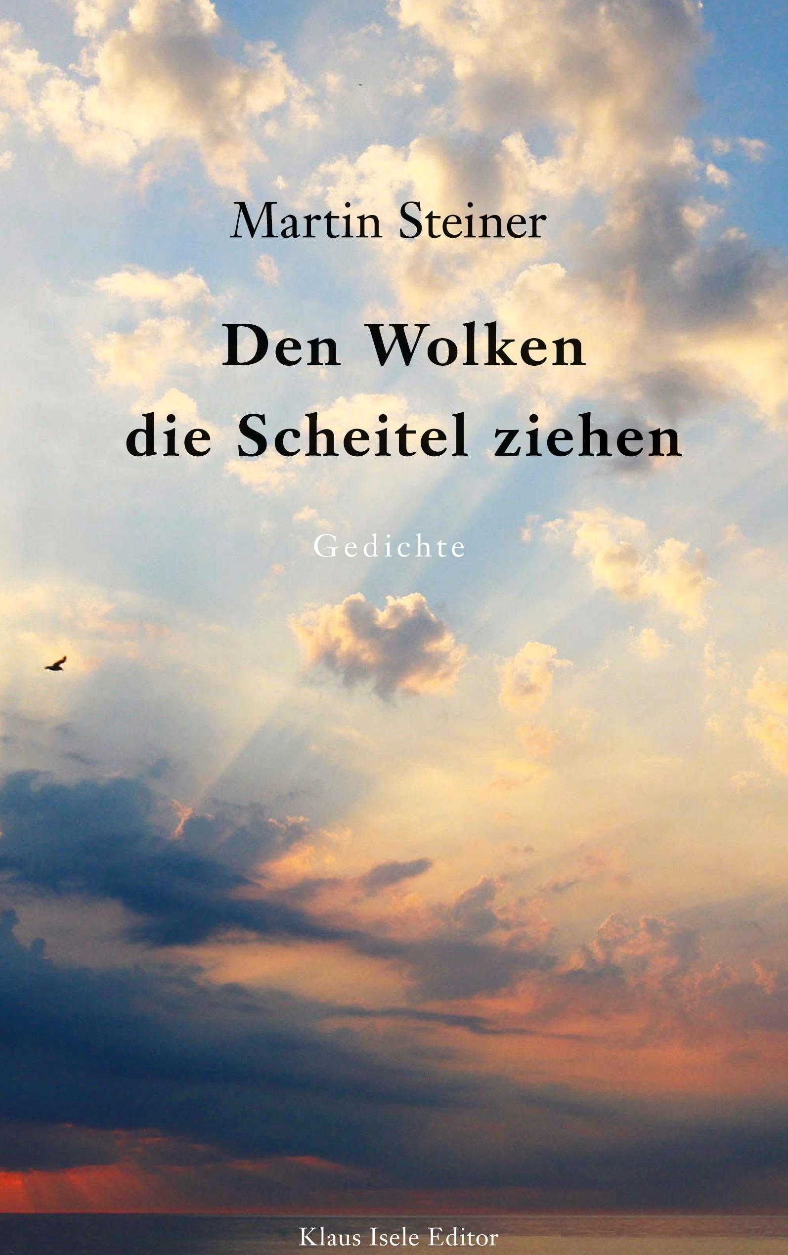 Den Wolken die Scheitel ziehen