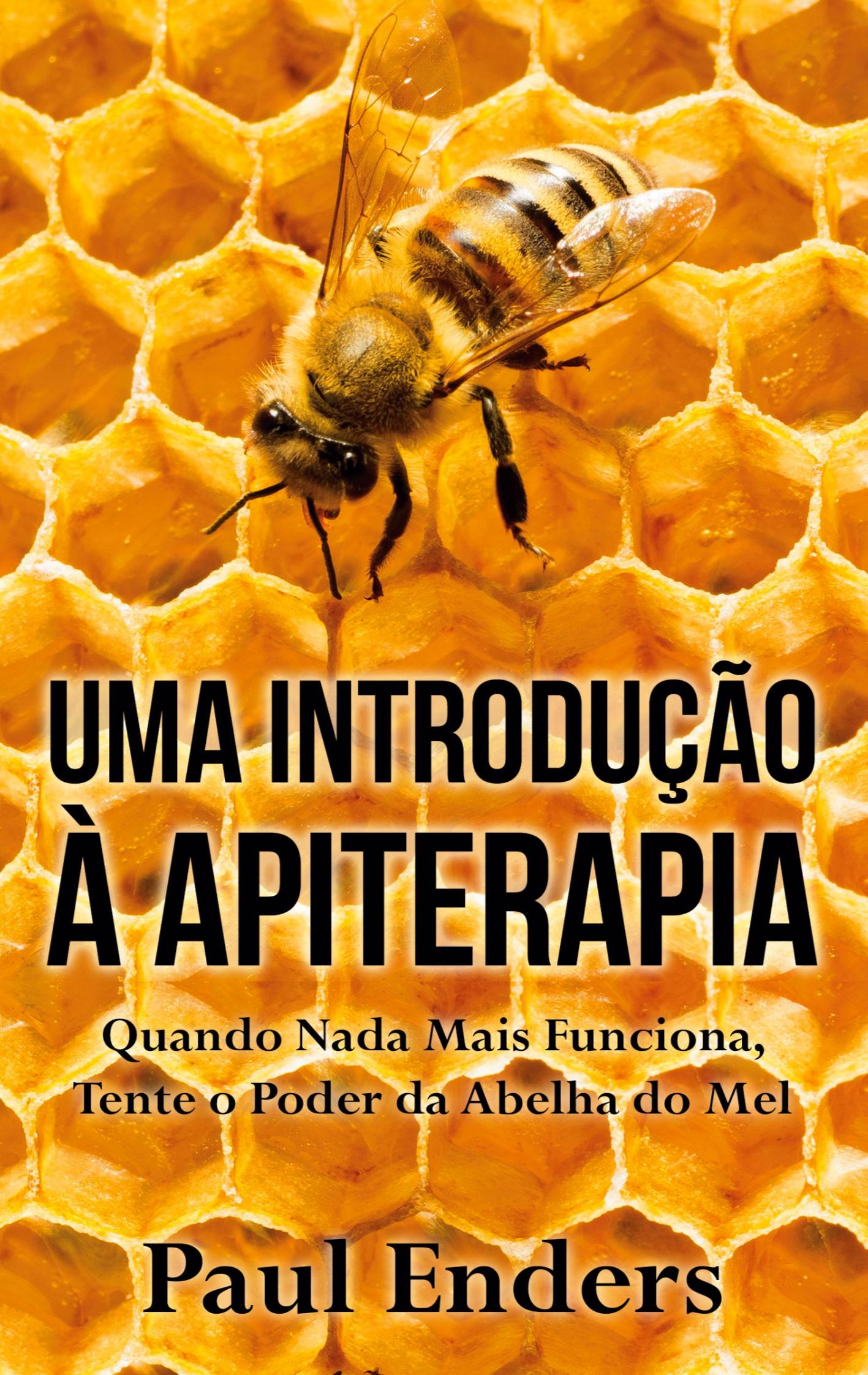 Uma Introdução à Apiterapia