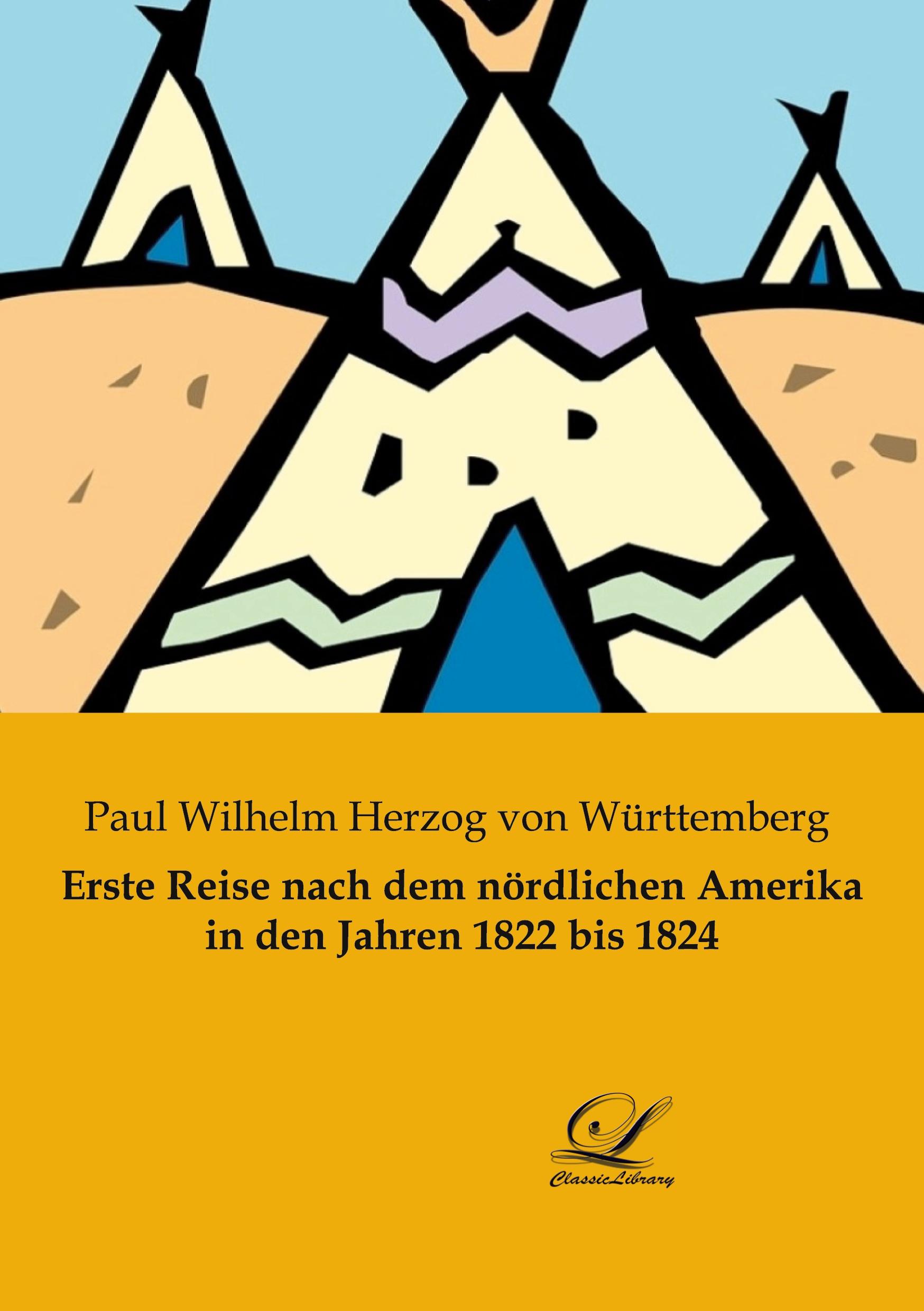 Erste Reise nach dem nördlichen Amerika in den Jahren 1822 bis 1824