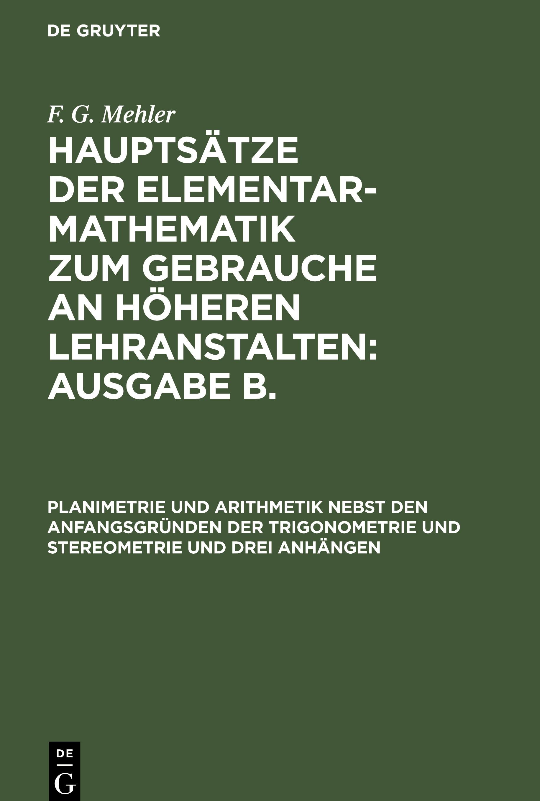 Planimetrie und Arithmetik nebst den Anfangsgründen der Trigonometrie und Stereometrie und drei Anhängen