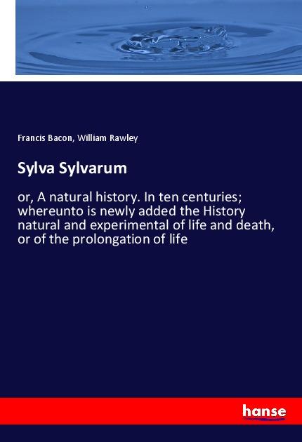 Sylva Sylvarum