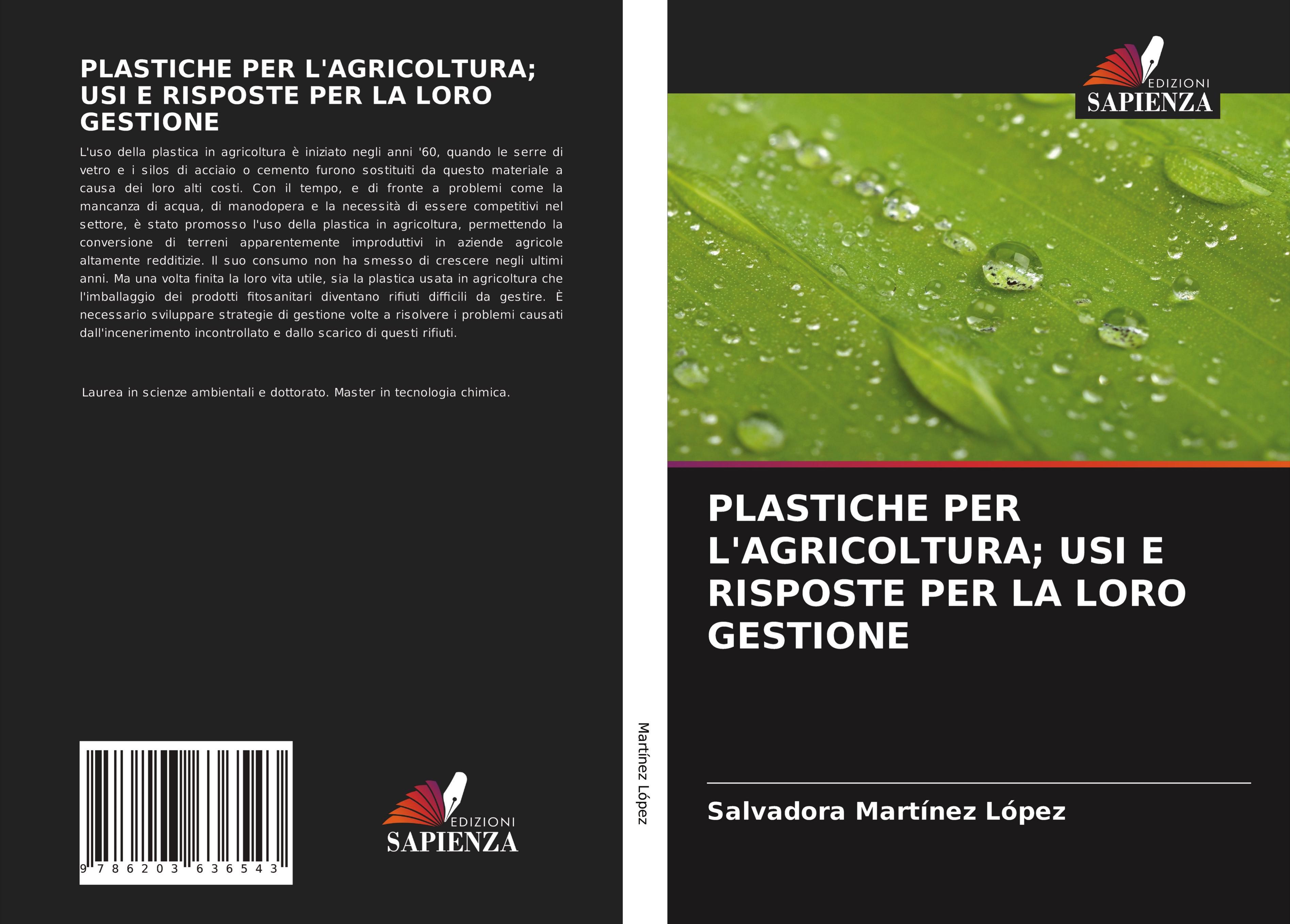 PLASTICHE PER L'AGRICOLTURA; USI E RISPOSTE PER LA LORO GESTIONE