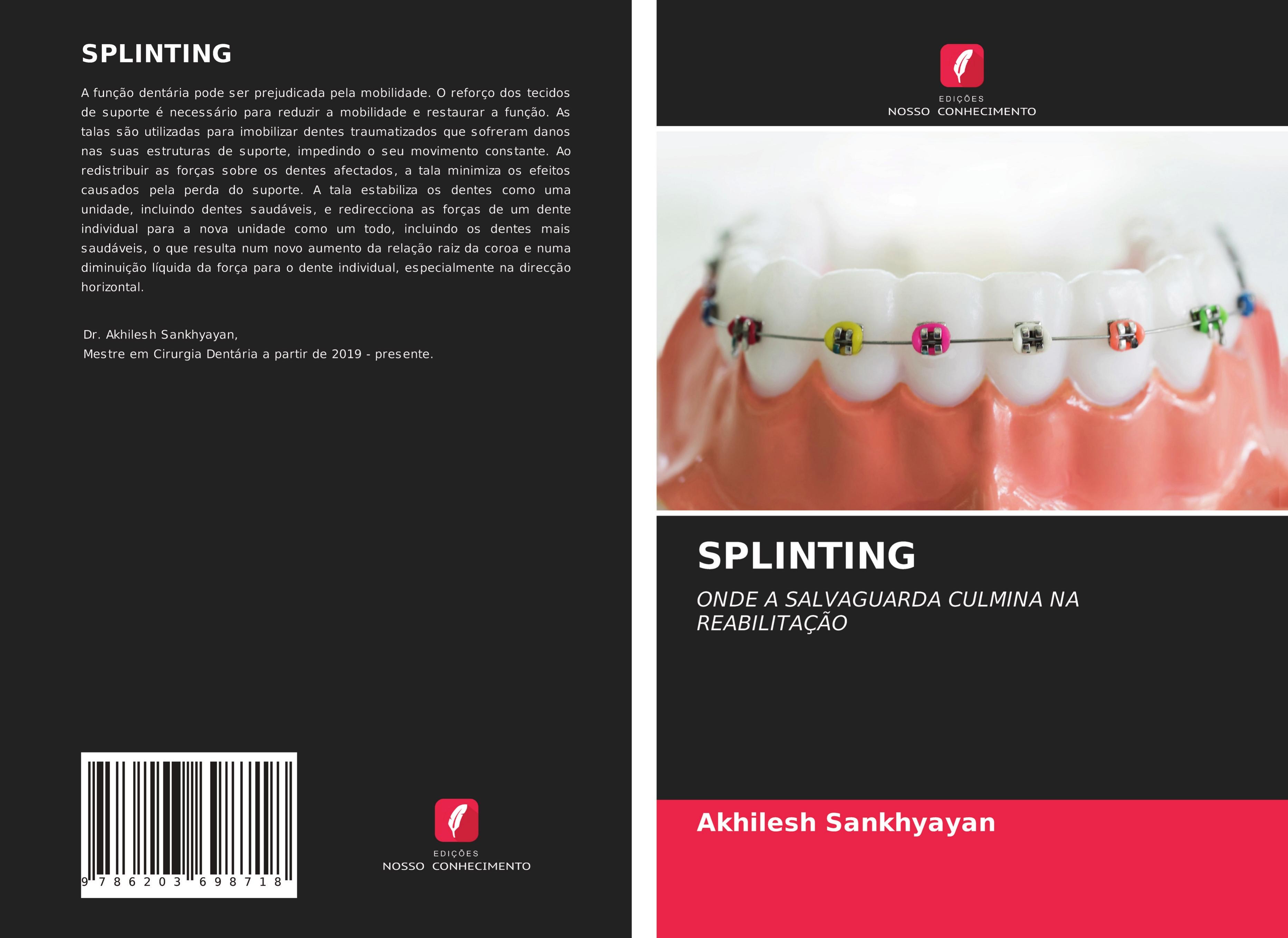 SPLINTING