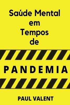 Saúde Mental Em Tempos De Pandemia