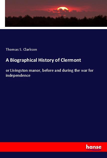 A Biographical History of Clermont