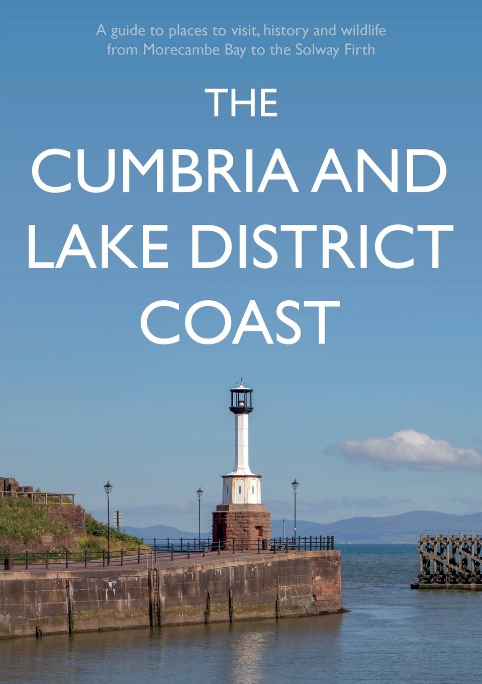 The Cumbria and Lake District Coast