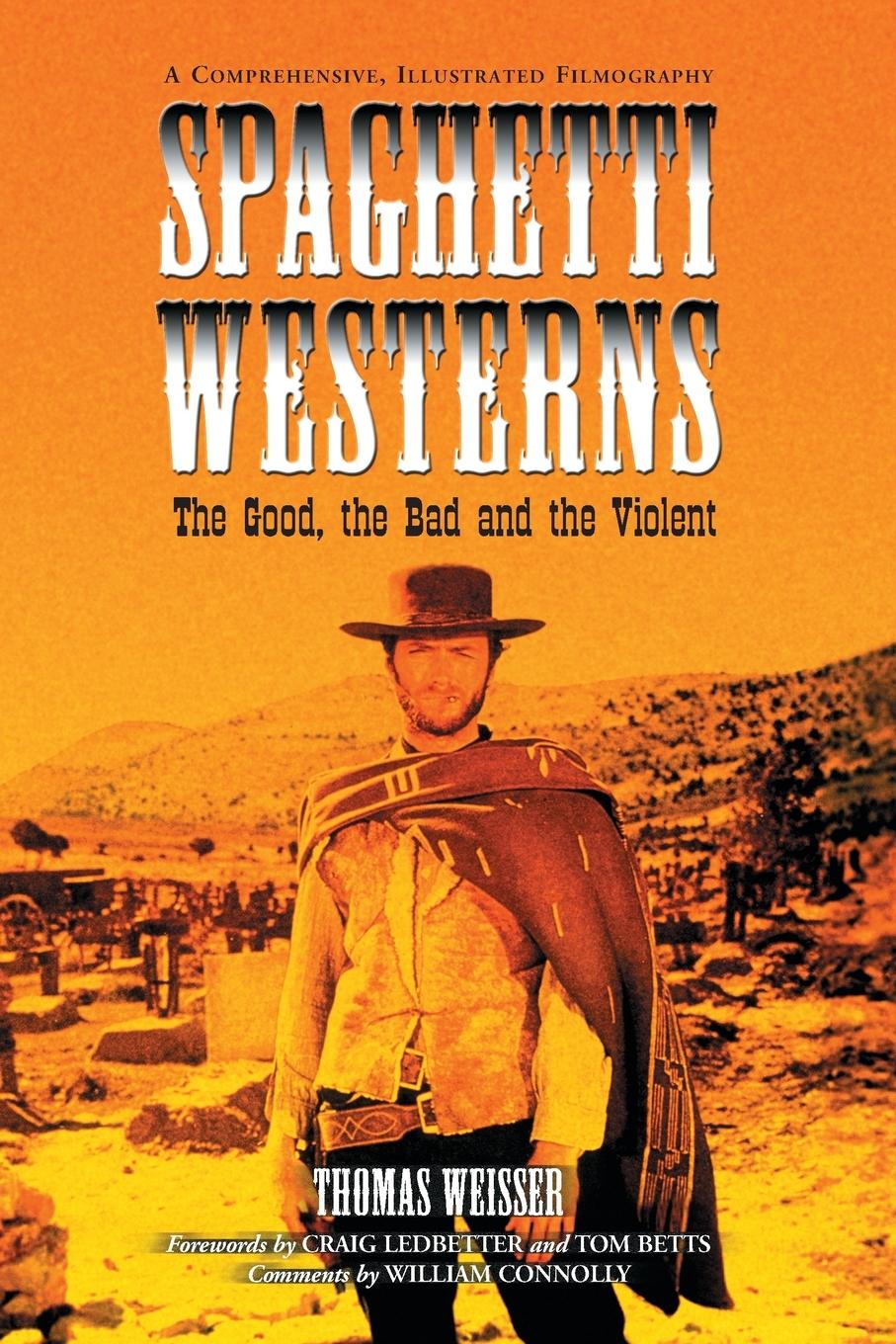 Spaghetti Westerns--the Good, the Bad and the Violent