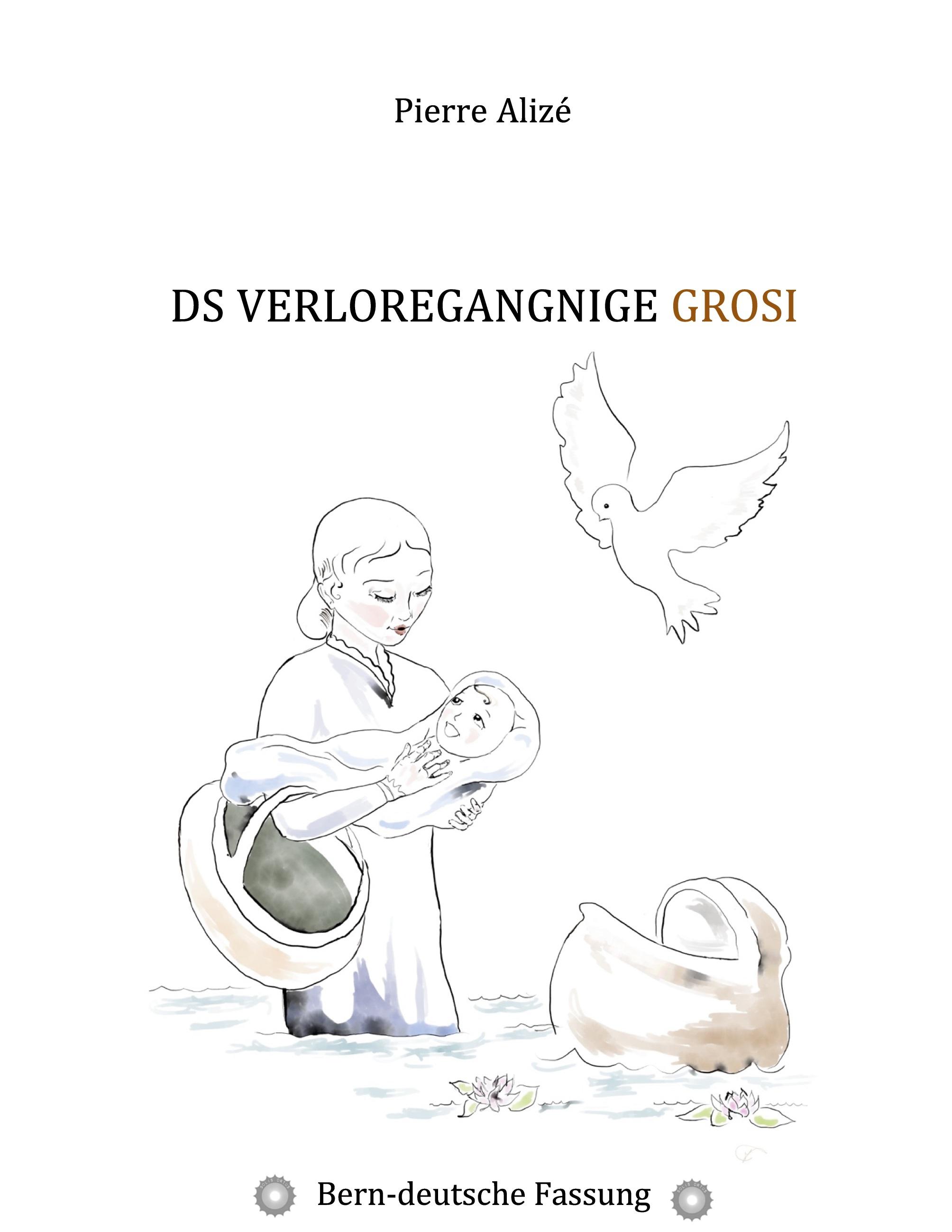 Ds verloregangnige Grosi (Bern-deutsche Fassung)