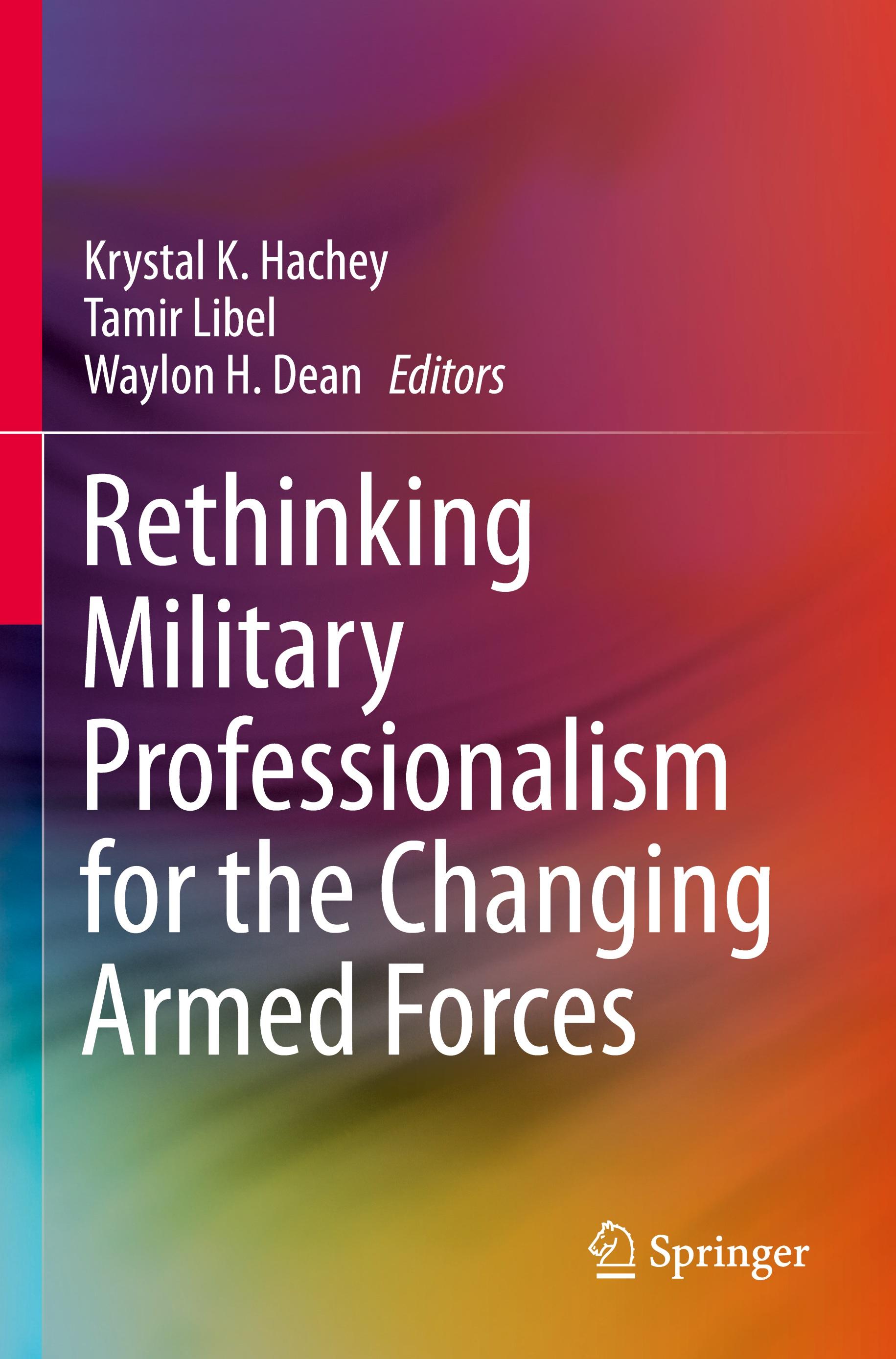 Rethinking Military Professionalism for the Changing Armed Forces