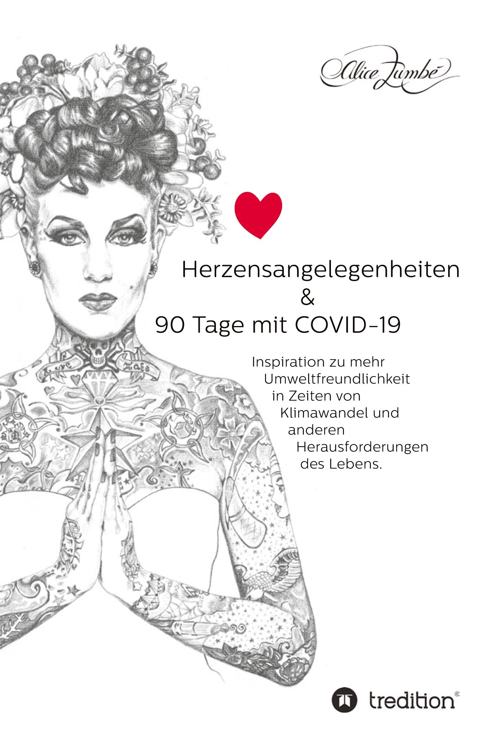 Herzensangelegenheiten & 90 Tage mit COVID-19