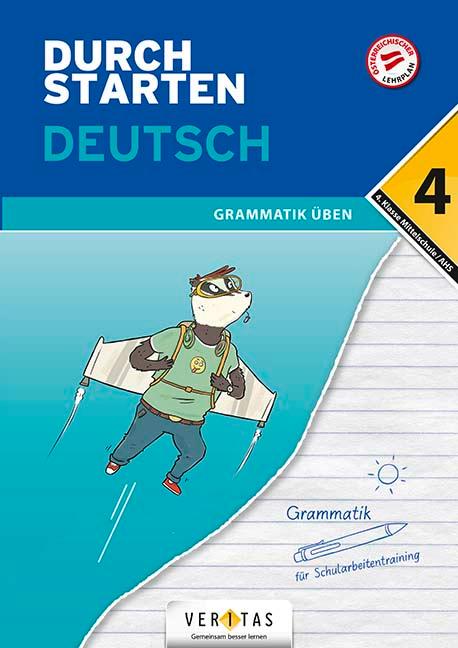 Durchstarten 4. Klasse - Deutsch Mittelschule/AHS - Grammatik