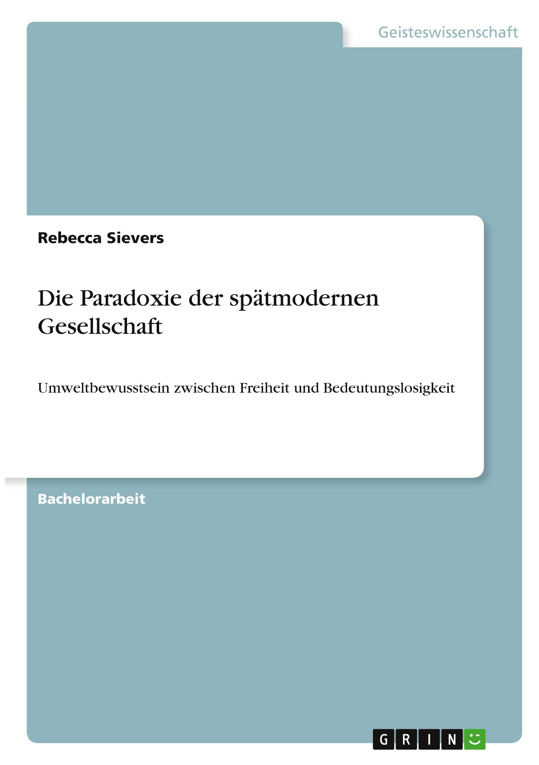 Die Paradoxie der spätmodernen Gesellschaft