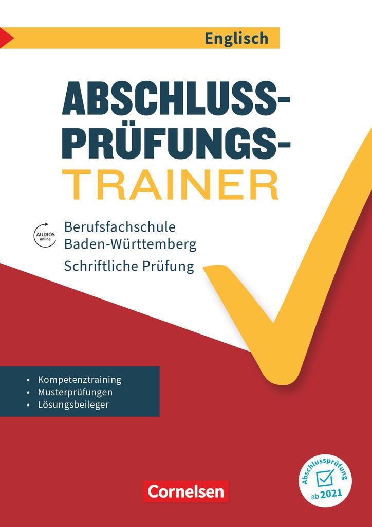 Abschlussprüfung Englisch A2/B1. Berufsfachschule Baden-Württemberg - Schülerheft