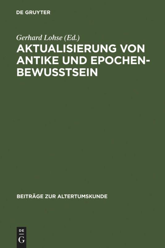 Aktualisierung von Antike und Epochenbewusstsein