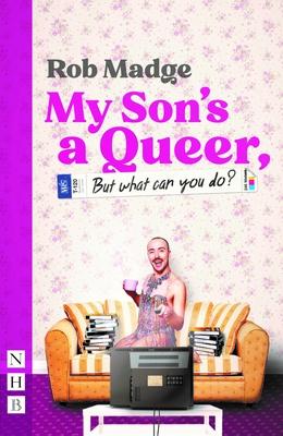 My Son's a Queer (But What Can You Do?)