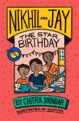 Nikhil and Jay: The Star Birthday