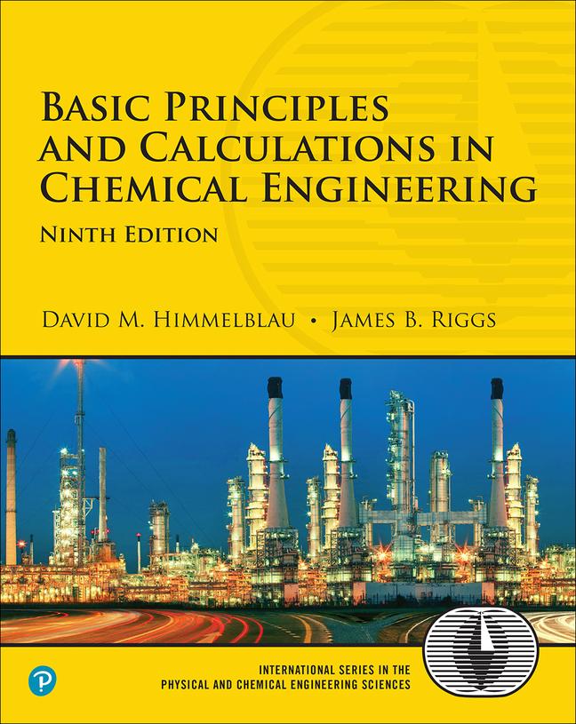 Basic Principles and Calculations in Chemical Engineering