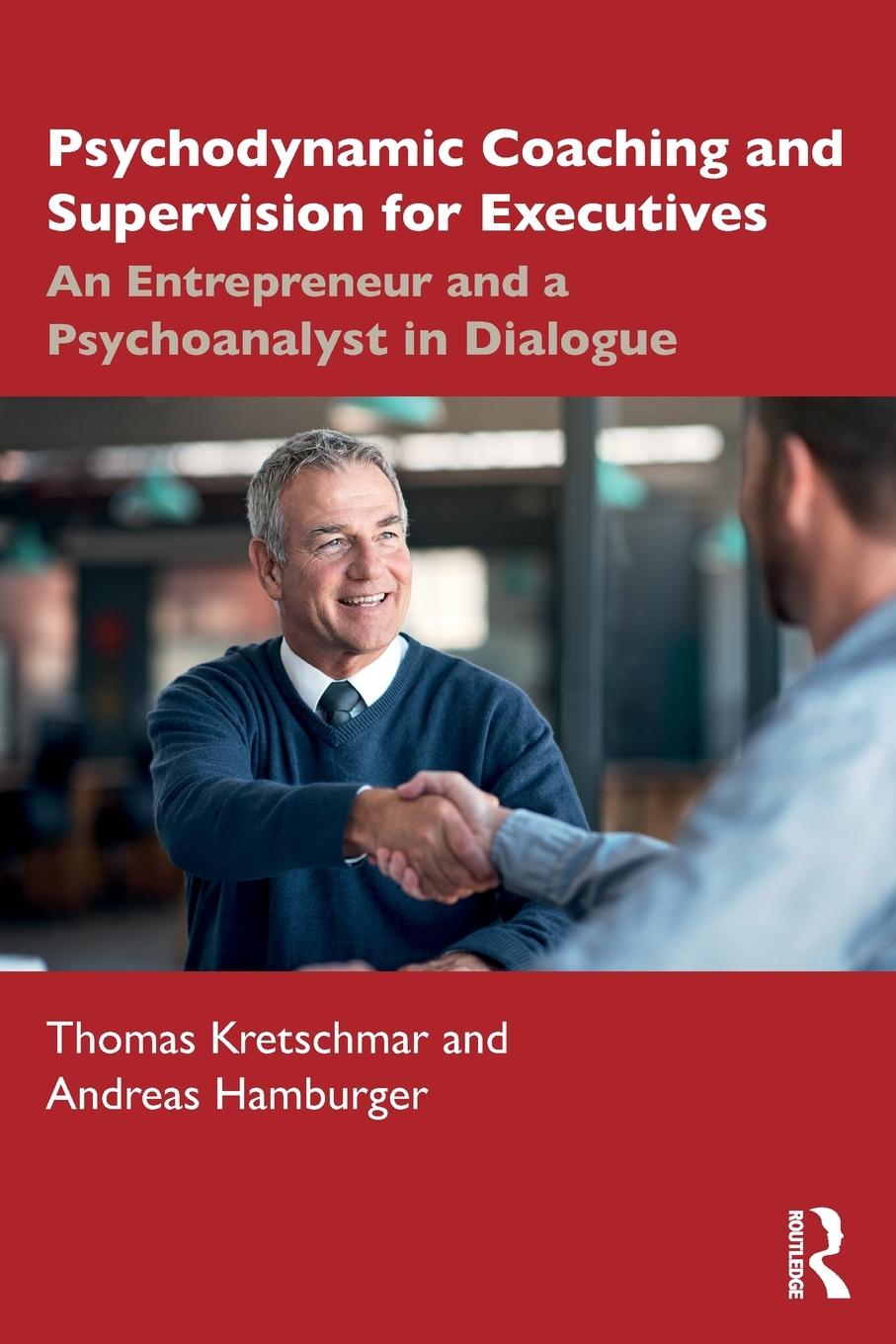 Psychodynamic Coaching and Supervision for Executives