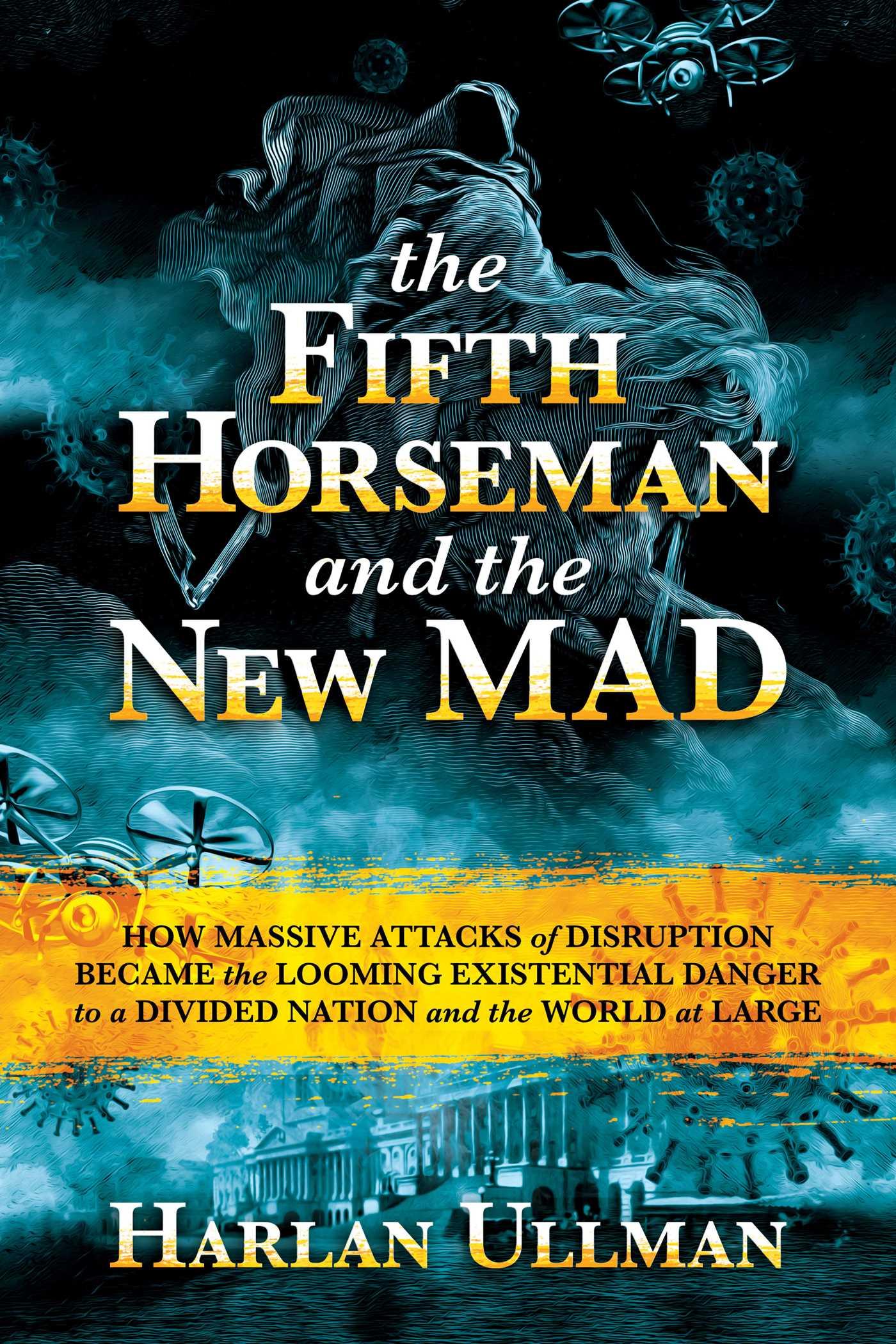 The Fifth Horseman and the New Mad