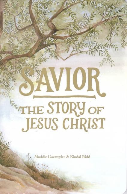 Savior: The Story of Jesus Christ